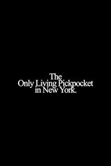 Poster The Only Living Pickpocket in New York (2026)